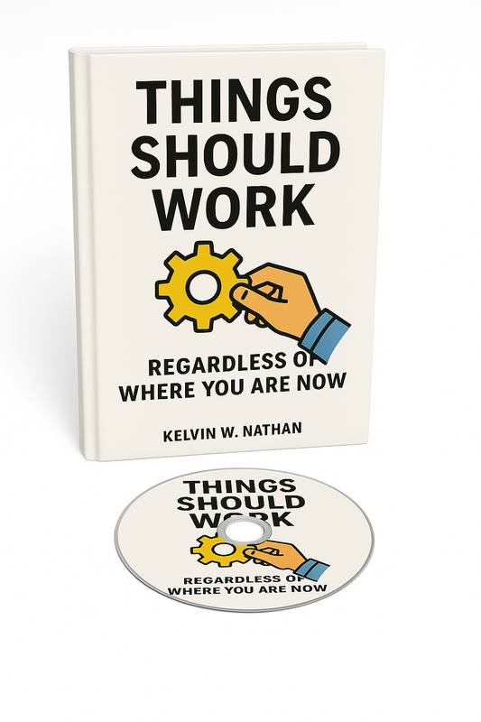 Things Should Work: Regardless Of Where You Are Now (Audiobook)