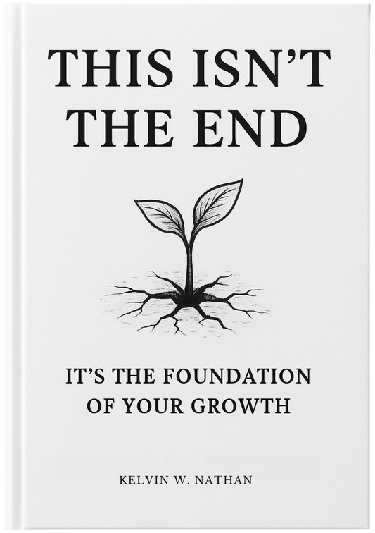 This Isn’t The End: It’s The Foundation of Your Growth