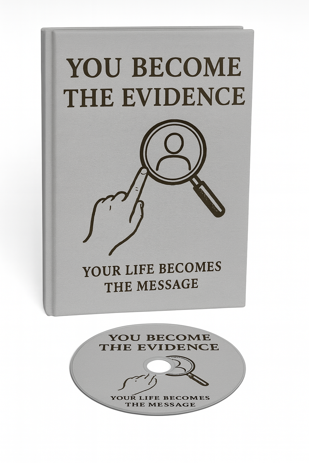 You Become The Evidence: Your Life Becomes The Message (Audiobook)