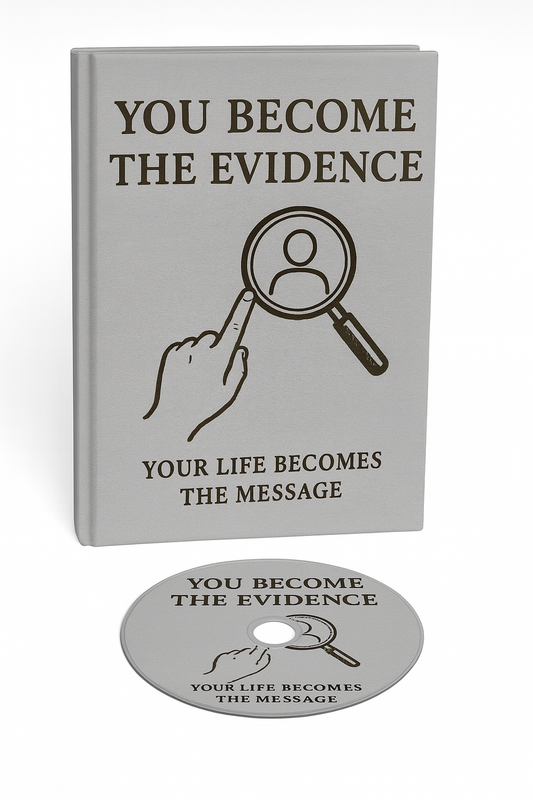 You Become The Evidence: Your Life Becomes The Message (Audiobook)